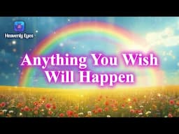 Anything You Wish Will Happen Very Soon - 432 Hz - Miracles Will Start Happening