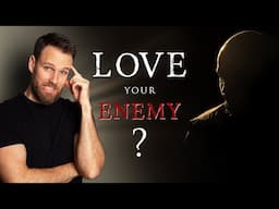 LOVE YOUR ENEMIES || Bible reading Matthew 5:43-48