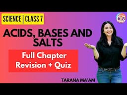 Acids, bases, and Salts | Full Chapter Revision | Science | Class 7