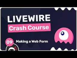 Laravel Livewire Crash Course #9 - Making a Web Form