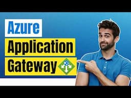 Microsoft Azure Application Gateway: Explained in Under 30 Minutes