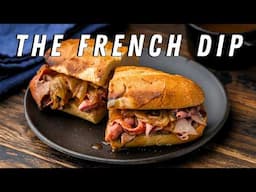 French Dip - The Ultimate Sandwich With Homemade Roast Beef