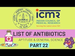 ICMR Part B| List of Antibiotics| Mode of Action of Antibiotics| General science| ICMR 2022| Part 22