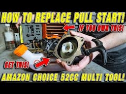 How To Replace Pull Start | Amazon 52cc Garden Multi Tool.