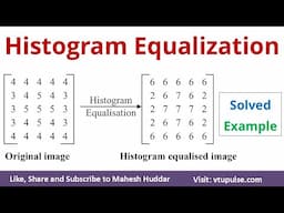 Histogram Equalization Solved Example 2 in Digital Image Processing by Vidya Mahesh Huddar