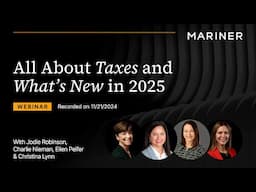 All About Taxes and What’s New in 2025 | Webinar