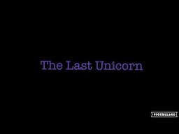 The Last Unicorn (A Capella Lullaby)