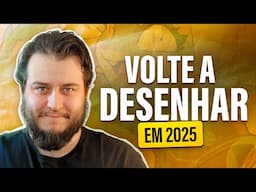 Como não ABANDONAR o DESENHO em 2025!