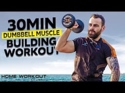 30min Dumbbell Muscle Building Home Workout 🏋️