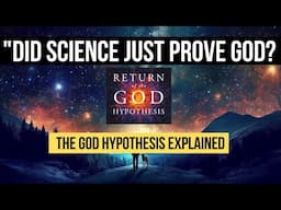 Science Prove God? Return of the God Hypothesis