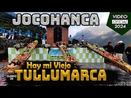 JOCOHANCA 2024 - Tullumarca lo canta al Viejito - 09 de Mayo - Yanamenco - San Mateo de Huanchor