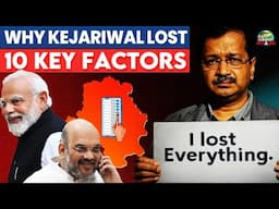 Delhi Election 2025: Why AAP Lost After 10 Years?"