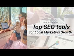 Top SEO tools for LOCAL Marketing Growth | BEST SEO tools 2021