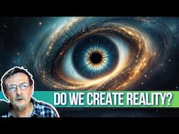 Do We Create Reality?