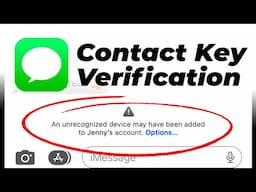 Key Verification in iMessage has finally arrived!