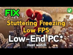 Spiderman 2 Stuttering freezing stuttering Fix