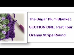 The Sugar Plum Blanket - Section One, Part 4