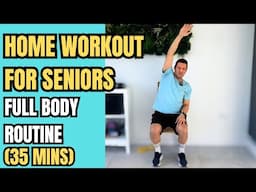 The Best At-Home Workout For Seniors (35 Minutes)