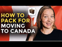 Essential Packing Guide for Your Move to Canada: Checklist Inside