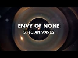 Envy Of None   Stygian Waves - Official Video  (taken from the album 'Stygian Wavz')