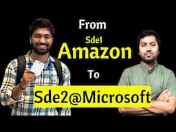 From SDE1 at Amazon to SDE2 at Microsoft | Resume changes, DSA and System Design resources etc.