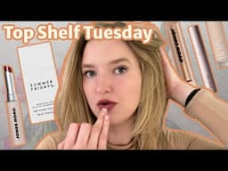 Top Shelf Tuesday Vol. 2 Ep 7| Summer Fridays Skin Tint, Jones Road The Lip Tint, & MORE!