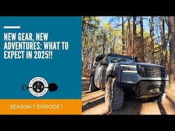 New Gear, New Adventures: What Overlanding Content is Coming in 2025