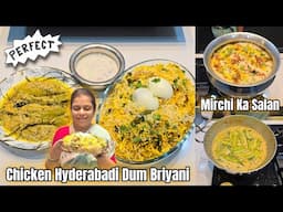 Aaj Maine Pheli Baar Banayi Ek Dum Perfect Chicken Hyderabadi Style Dum Briyani Aur Mirchi Ka Salan