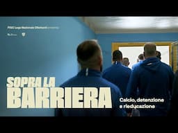 Sopra la barriera - Calcio, detenzione, rieducazione