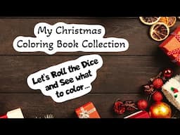 My Christmas Coloring book Collection/ Let's roll the dice for books/ December 2024