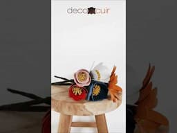 Confectionner un bouquet de fleurs en cuir - DIY Deco Cuir #leathercraft #handmade