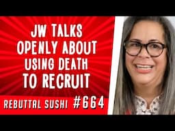 Jehovah's Witness talks openly about using death to recruit