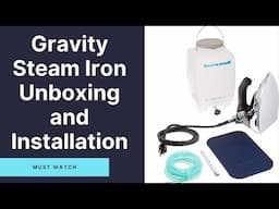 INDUSTRIAL GRAVITY STEAM IRON UN BOXING AND INSTALLATION