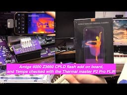 Amiga 4000 Z3660 flashing and Thermal Master P2 Pro FLIR