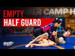 Summer Camp 2024: Empty half guard with Michael Currier