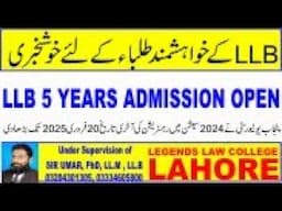 LLB 5 years admission session 2024, Last Date to apply 20th Feb 2025 Call 03204301305 to register