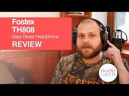 A Brand New Bass Beast? - Fostex TH808 Review