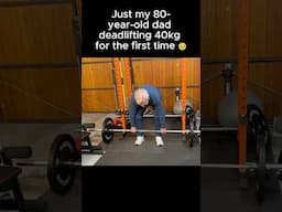 My 80-yr-old dad deadlifts 40kg #strengthjourney