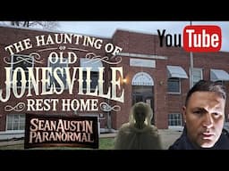 THE HAUNTING OF OLD JONESVILLE REST HOME. "DARK SECRETS FROM THE PAST"