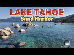 Sand Harbor and King Beach Lake Tahoe, Full Tour