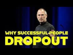 Real Reason Why Successful People Drop out | Steve Jobs