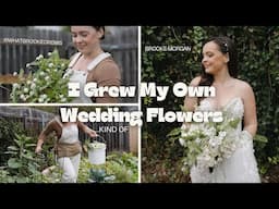 I Grew My Own Wedding Flowers...kind of | DIY Wedding Flowers