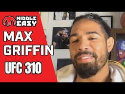 Max Griffin sounds off on "dirty" Michael Chandler, talks Michael Chiesa fight