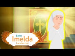 Story of Saint Imelda Lambertini | Saints and Angels TV | EP 151 | #saintsandangelstv #Saints