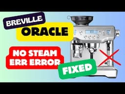 How to Repair the Breville Oracle BES980 'Err' Error