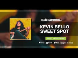 Kevin Bello - Sweet Spot