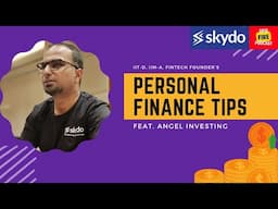 Fintech Founder shares Personal Finance Tips - Movin Jain (Founder - Skydo, IIT Delhi, IIM-A)