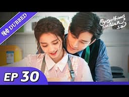 My girlfriend is an alien 2 | EP 30【Hindi/Urdu Audio】Full episode in hindi | Chinese drama