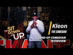 Kleon The Comedian | Ep 056 | THE SIT DOWN AT UPTOWN Full Episode | Stand Up Comedian Interview