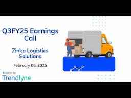 Zinka Logistics Solutions Earnings Call for Q3FY25